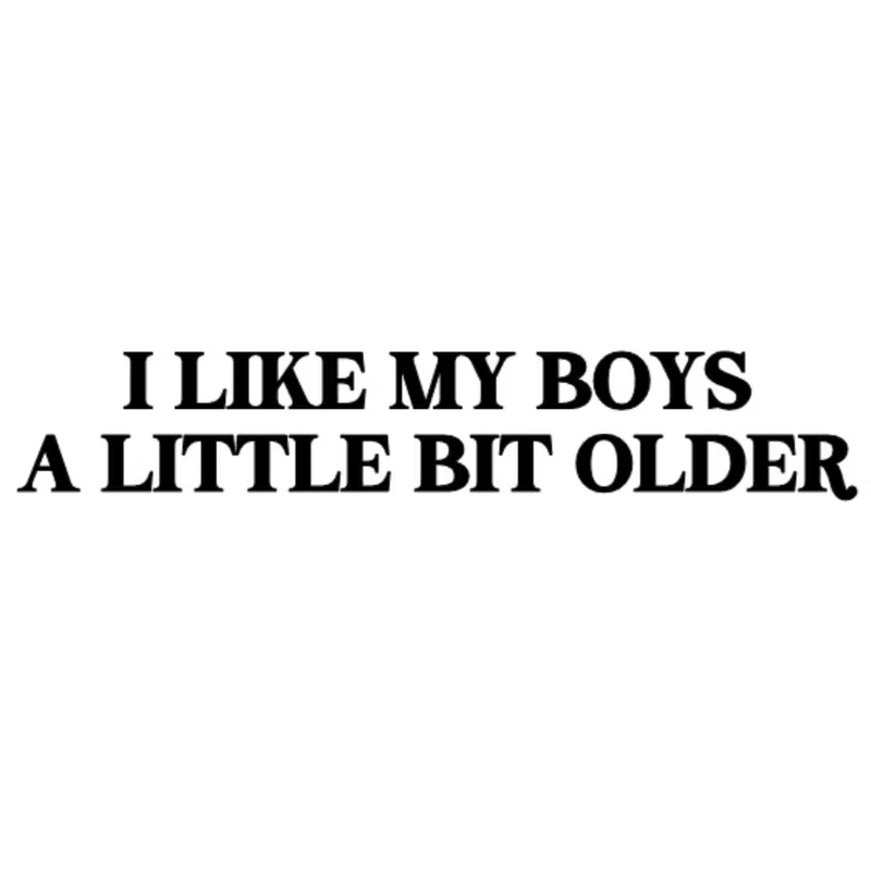 I Like My Boys A Little Bit Older Dekal - 60cm, Rosa