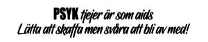 PSYKtjejer är som aids… Dekal