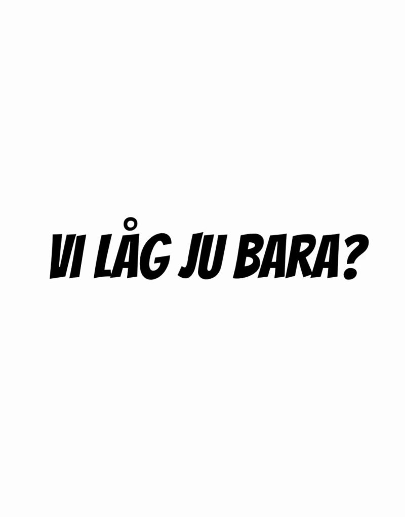 Vi låg ju bara? Dekal