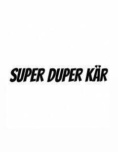 Super Duper Kär Dekal
