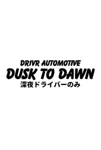 Dusk To Dawn Dekal