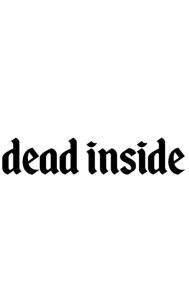 Dead inside Dekal