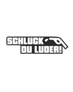 Schluck Du Luder! Dekal
