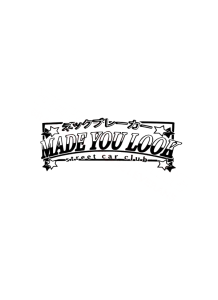 MADE YOU LOOK, street car club Dekal