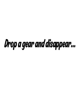 Drop a gear and disappear… Dekal